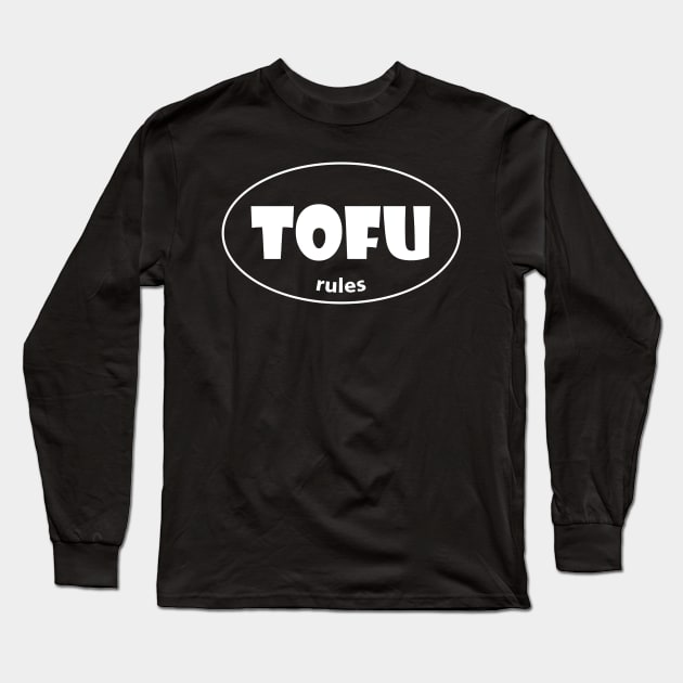 Tofu rules Long Sleeve T-Shirt by jederanders